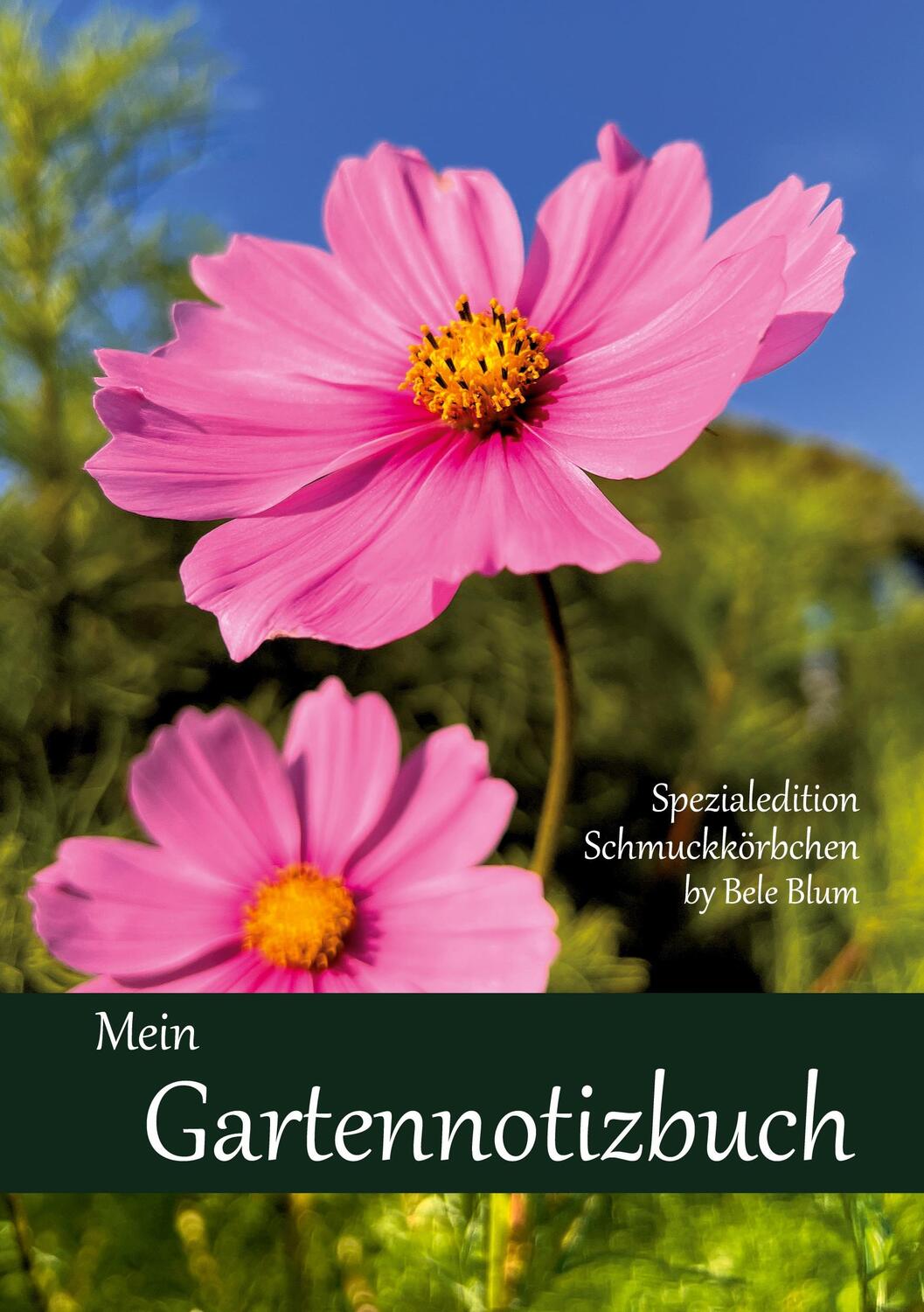 Cover: 9783756842537 | Mein Gartennotizbuch | Spezialedition Schmuckkörbchen by Bele Blum