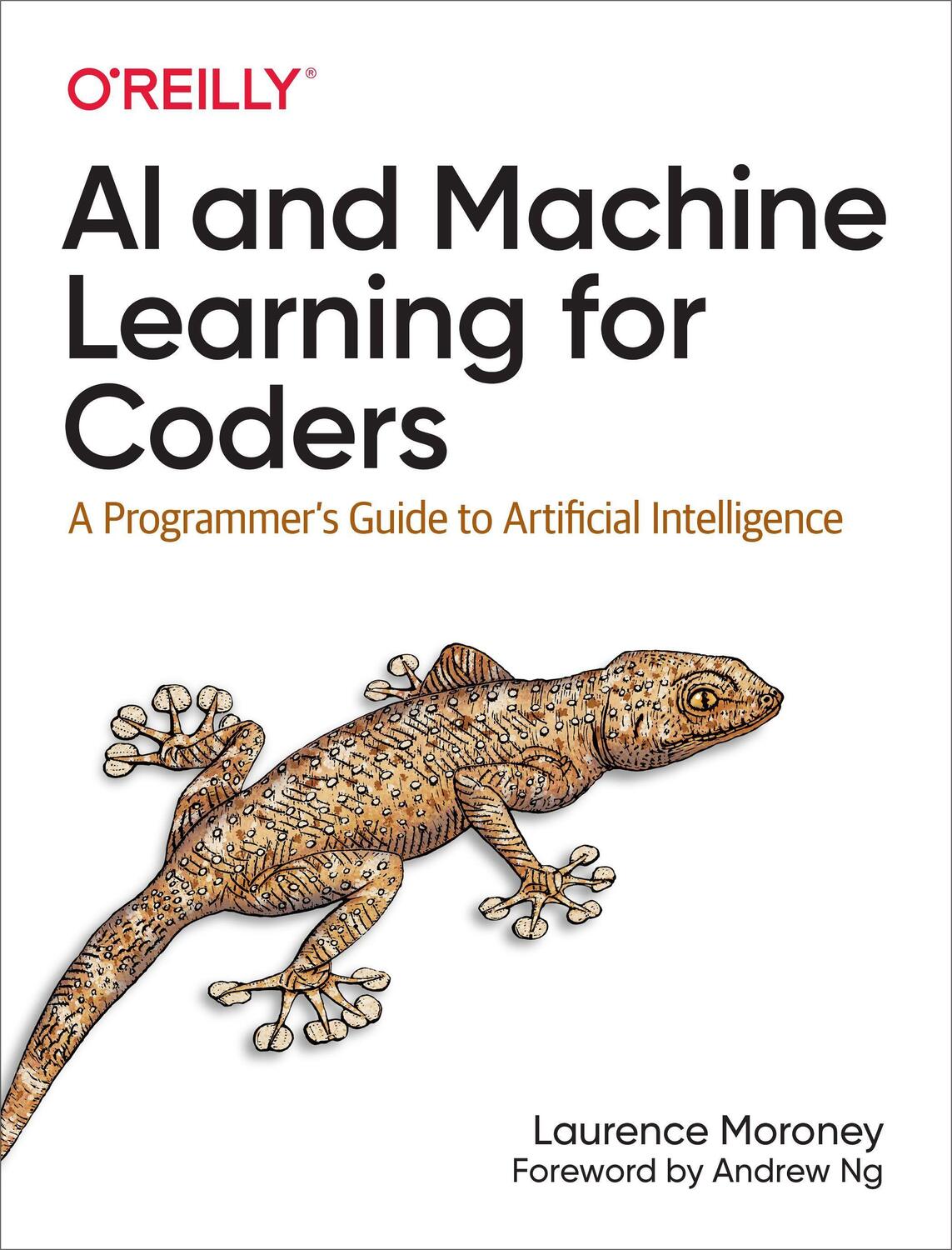 Cover: 9781492078197 | AI and Machine Learning for Coders: A Programmer's Guide to...