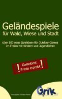 Cover: 9783732236503 | Geländespiele für Wald, Wiese und Stadt | Taschenbuch | 176 S. | 2013