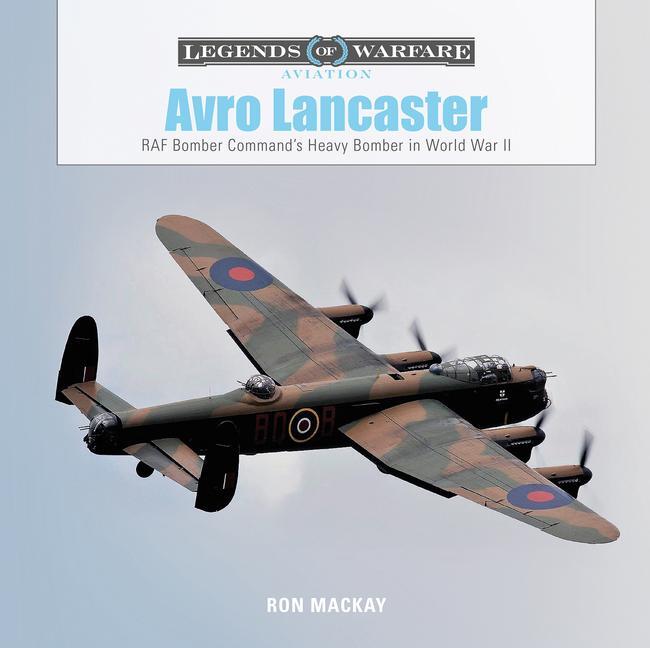 Cover: 9780764358456 | Avro Lancaster | RAF Bomber Command's Heavy Bomber in World War II