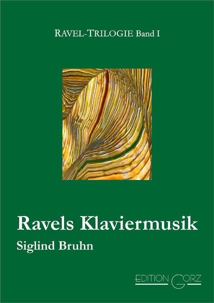 Cover: 9783938095287 | Ravels Klaviermusik | Siglind Bruhn | Buch | Deutsch | 2021