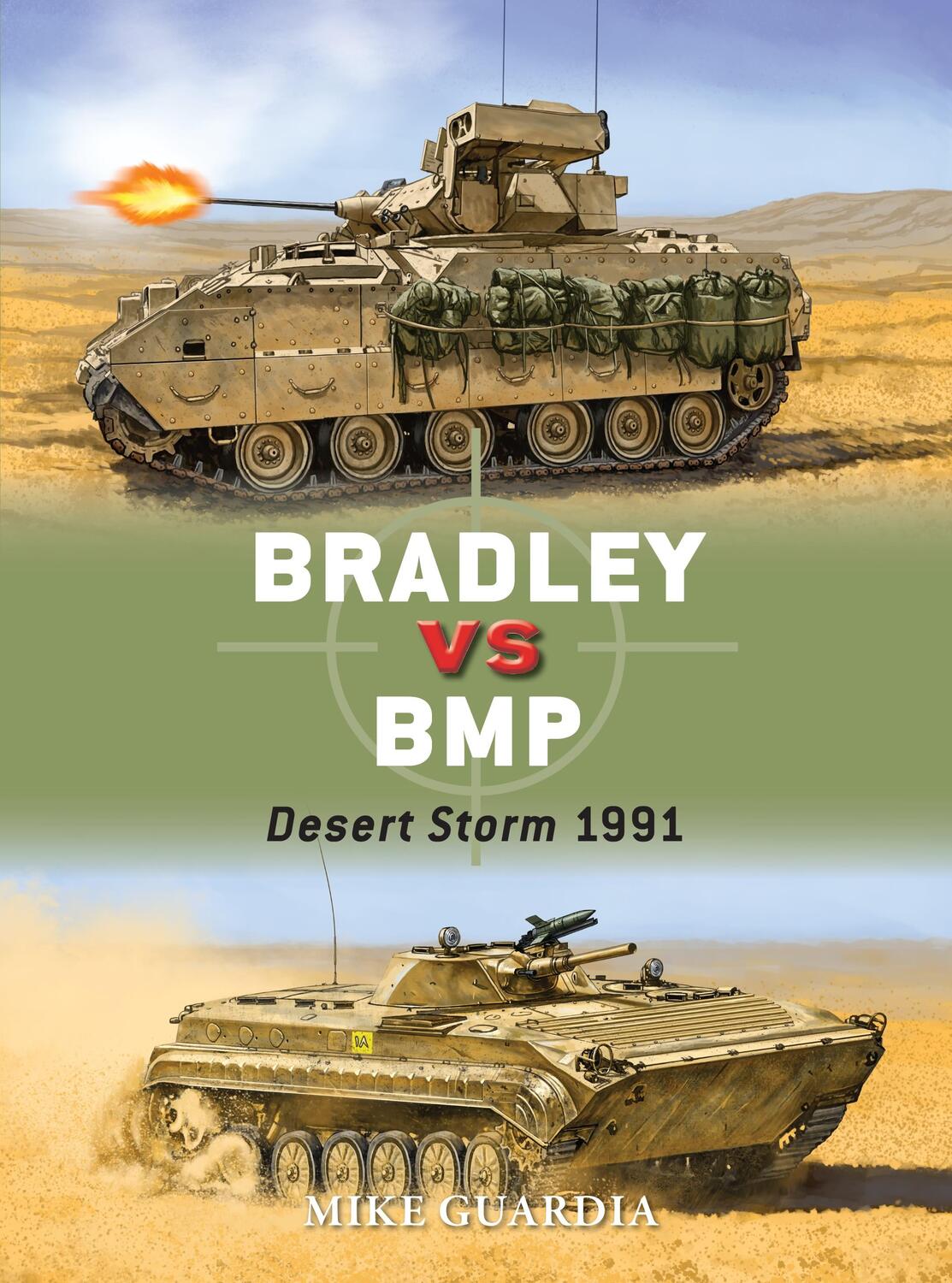 Cover: 9781472815200 | Bradley Vs BMP | Desert Storm 1991 | Mike Guardia | Taschenbuch | 2016