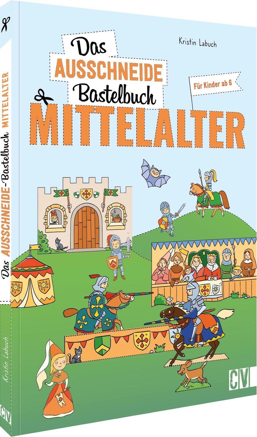 Cover: 9783841102881 | Das Ausschneide-Bastelbuch Mittelalter | Kristin Labuch | Taschenbuch
