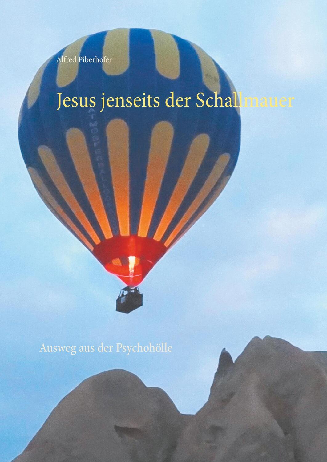 Cover: 9783750480322 | Jesus jenseits der Schallmauer | Ausweg aus der Psychohölle | Buch