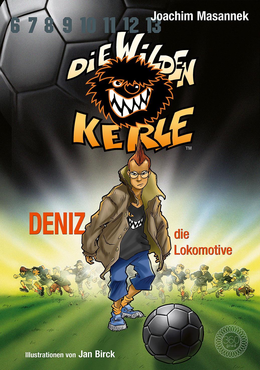 Cover: 9783961857852 | Die Wilden Kerle - Band 5 | Deniz, die Lokomotive | Joachim Masannek
