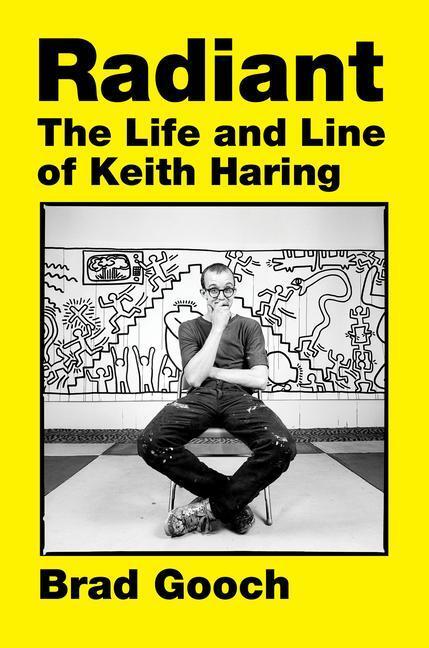 Cover: 9780062698261 | Radiant | The Life and Line of Keith Haring | Brad Gooch | Buch | 2024