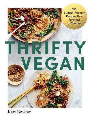 Cover: 9781837830374 | Thrifty Vegan | 150 Budget-Friendly Recipes That Take Just 15 Minutes