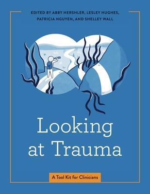 Cover: 9780271092072 | Looking at Trauma | A Tool Kit for Clinicians | Abby Hershler (u. a.)