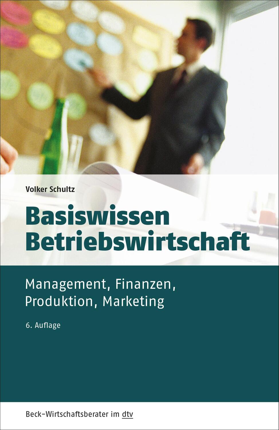 Cover: 9783423509671 | Basiswissen Betriebswirtschaft | Volker Schultz | Taschenbuch | 352 S.