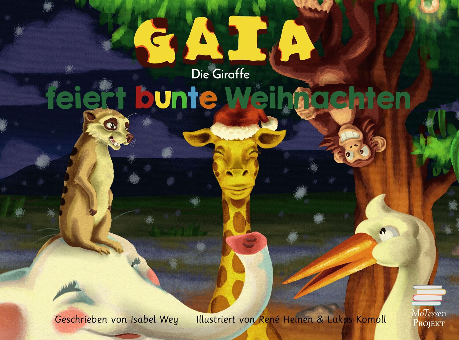 Cover: 9783948793098 | Gaia, die Giraffe, feiert bunte Weihnachten | Isabel Wey | Deutsch
