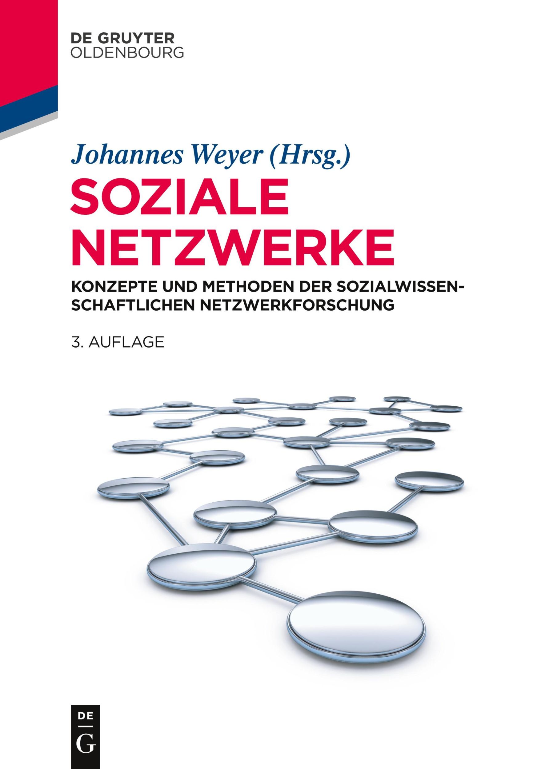 Cover: 9783486763829 | Soziale Netzwerke | Johannes Weyer | Taschenbuch | IX | Deutsch | 2014