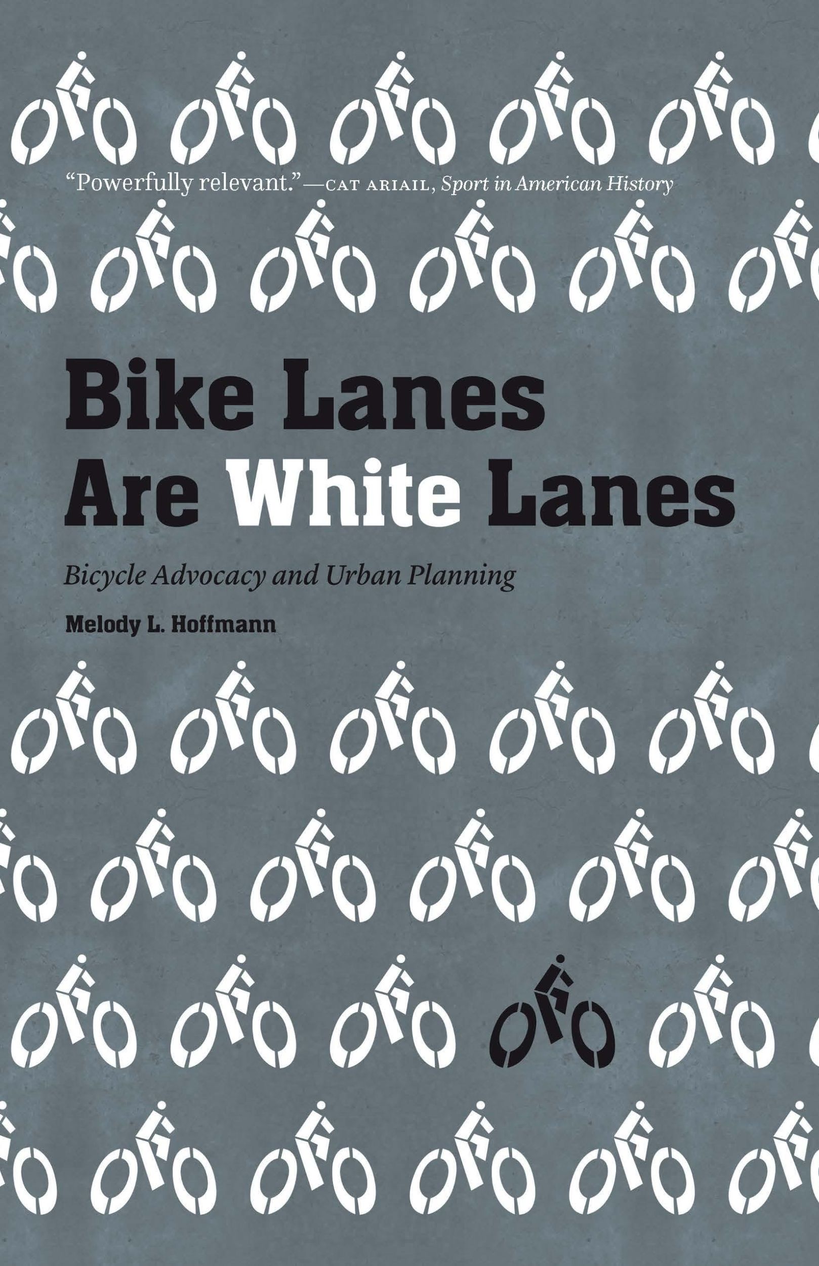 Cover: 9781496222312 | Bike Lanes Are White Lanes | Bicycle Advocacy and Urban Planning