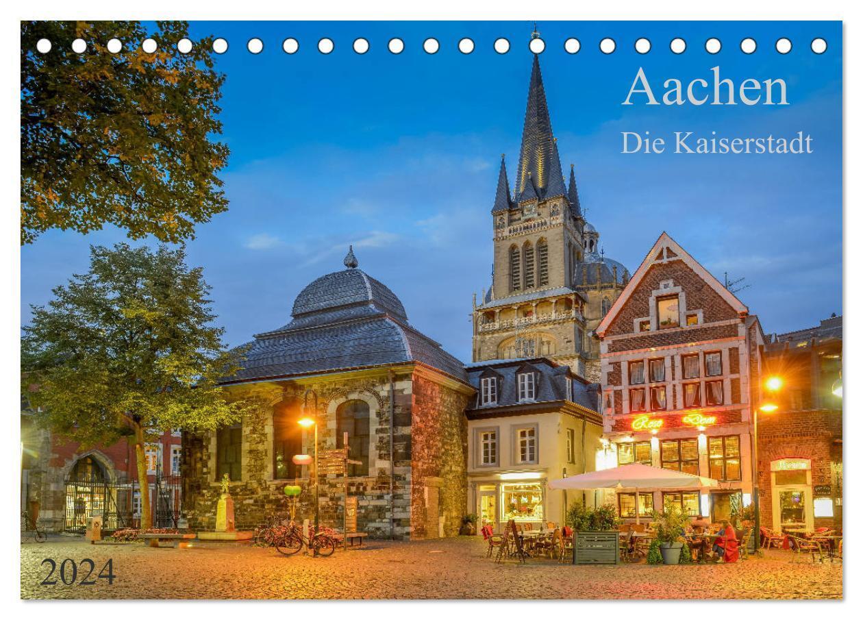 Cover: 9783675855335 | Aachen Die Kaiserstadt (Tischkalender 2024 DIN A5 quer), CALVENDO...