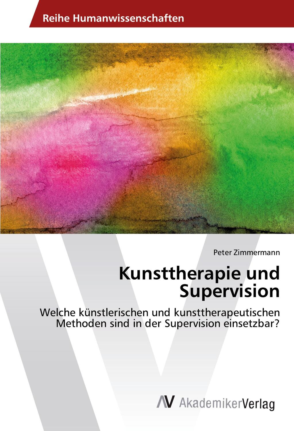Cover: 9783330512269 | Kunsttherapie und Supervision | Peter Zimmermann | Taschenbuch | 2016