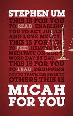 Cover: 9781909559745 | Micah for You | Acting Justly, Loving Mercy | Stephen Um | Taschenbuch