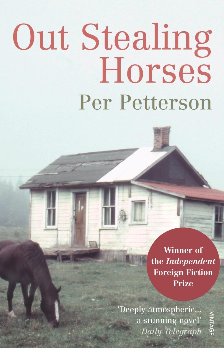 Cover: 9780099506133 | Out Stealing Horses | WINNER OF THE INDEPENDENT FOREIGN FICTION PRIZE