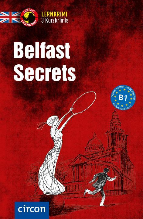 Cover: 9783817419555 | Belfast Secrets | Englisch B1 | Gina Billy (u. a.) | Taschenbuch