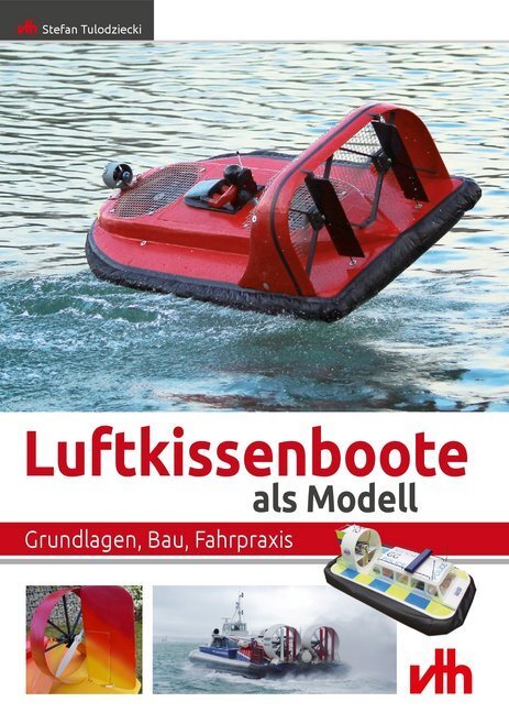 Cover: 9783881804981 | Luftkissenboote als Modell | Grundlagen, Bau, Fahrpraxis | Tulodziecki