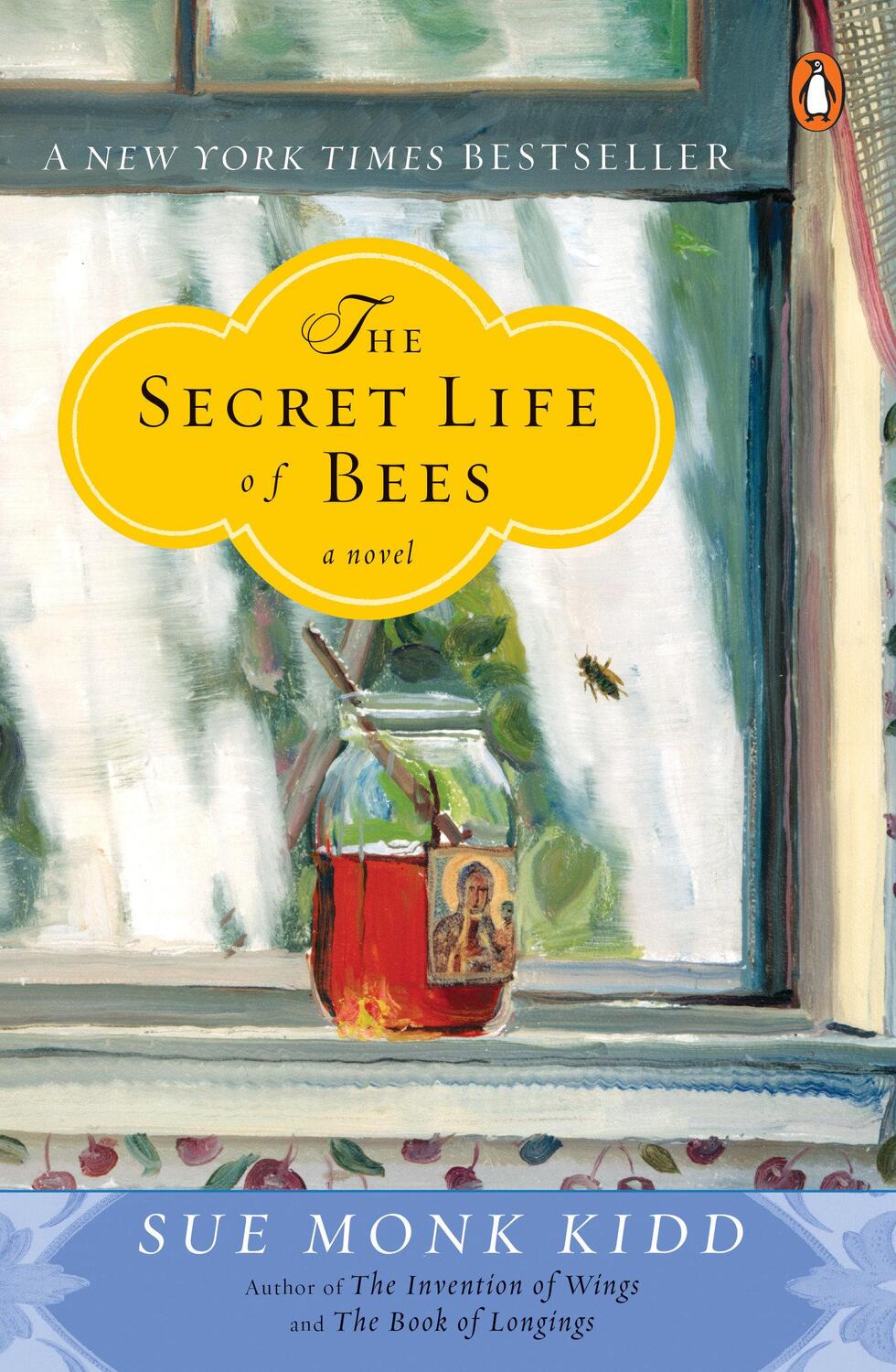 Cover: 9780142001745 | The Secret Life of Bees | Sue Monk Kidd | Taschenbuch | 318 S. | 2003