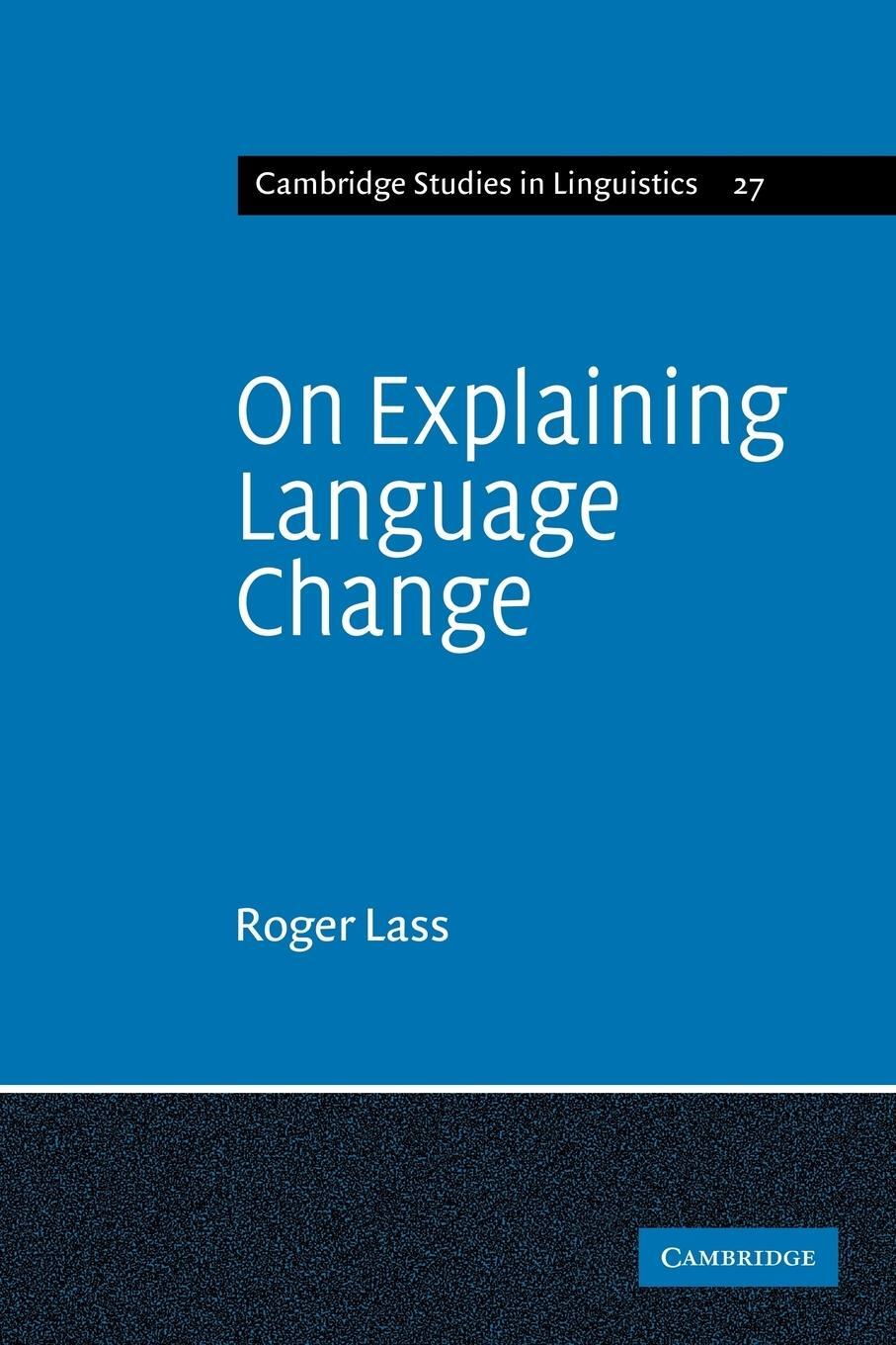 Cover: 9780521117166 | On Explaining Language Change | Roger Lass | Taschenbuch | Paperback