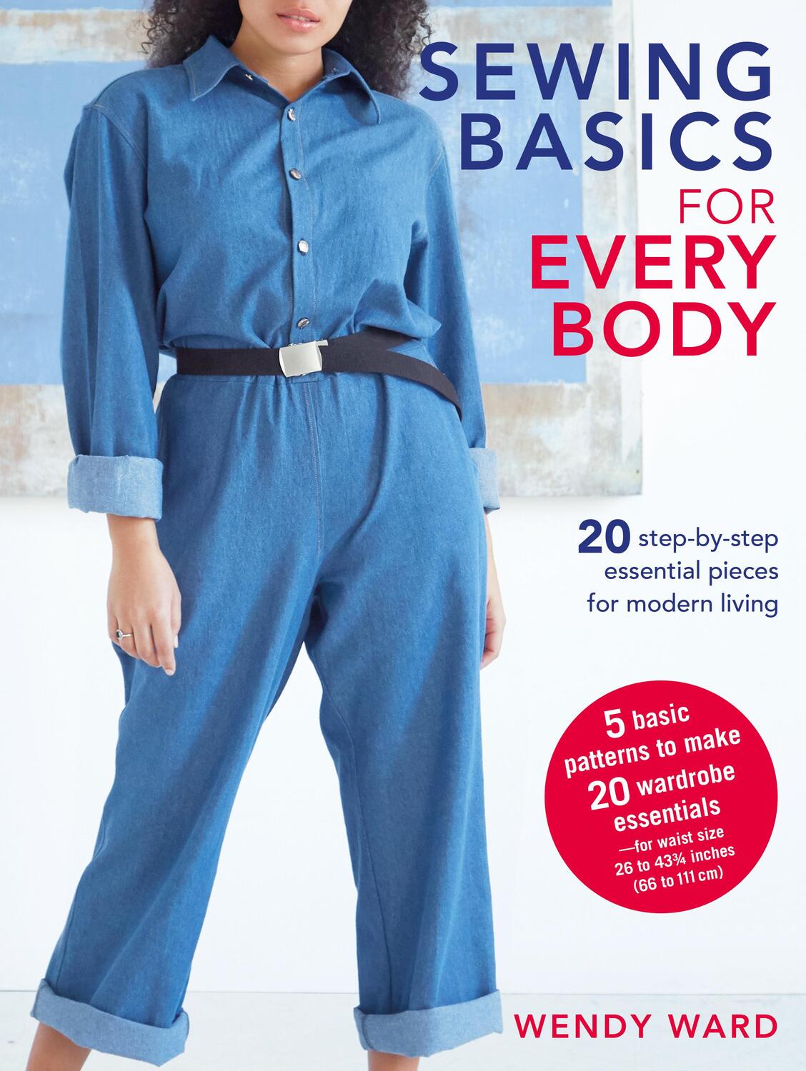 Cover: 9781782497509 | Sewing Basics for Every Body | Wendy Ward | Taschenbuch | Englisch