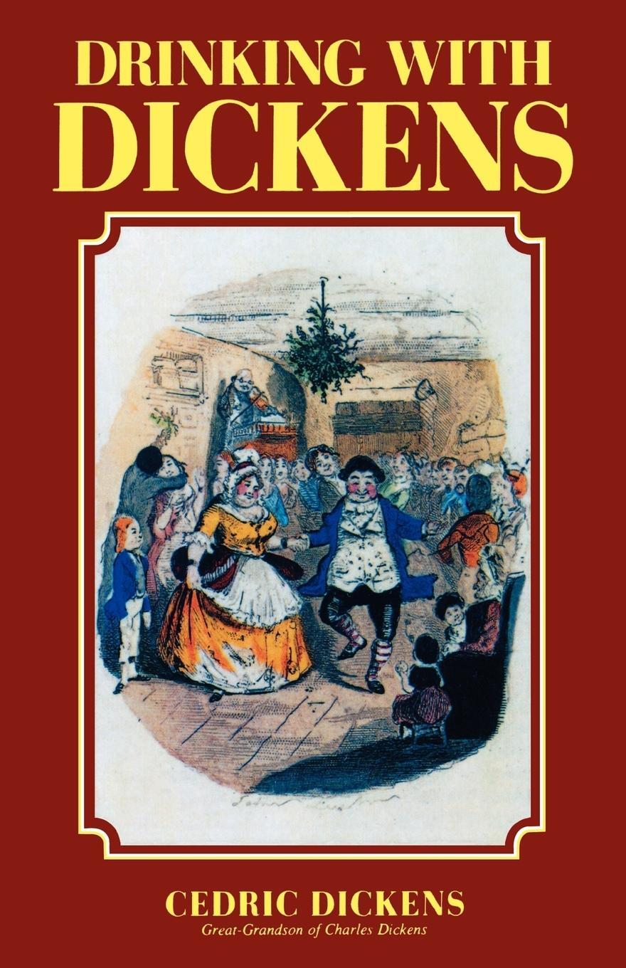 Cover: 9780941533348 | Drinking with Dickens | Cedric Dickens | Taschenbuch | Paperback