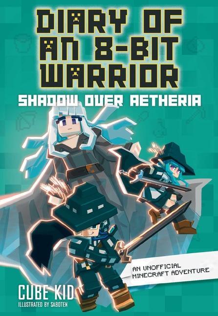 Cover: 9781524892487 | Diary of an 8-Bit Warrior | Shadow Over Aetheria | Cube Kid | Buch