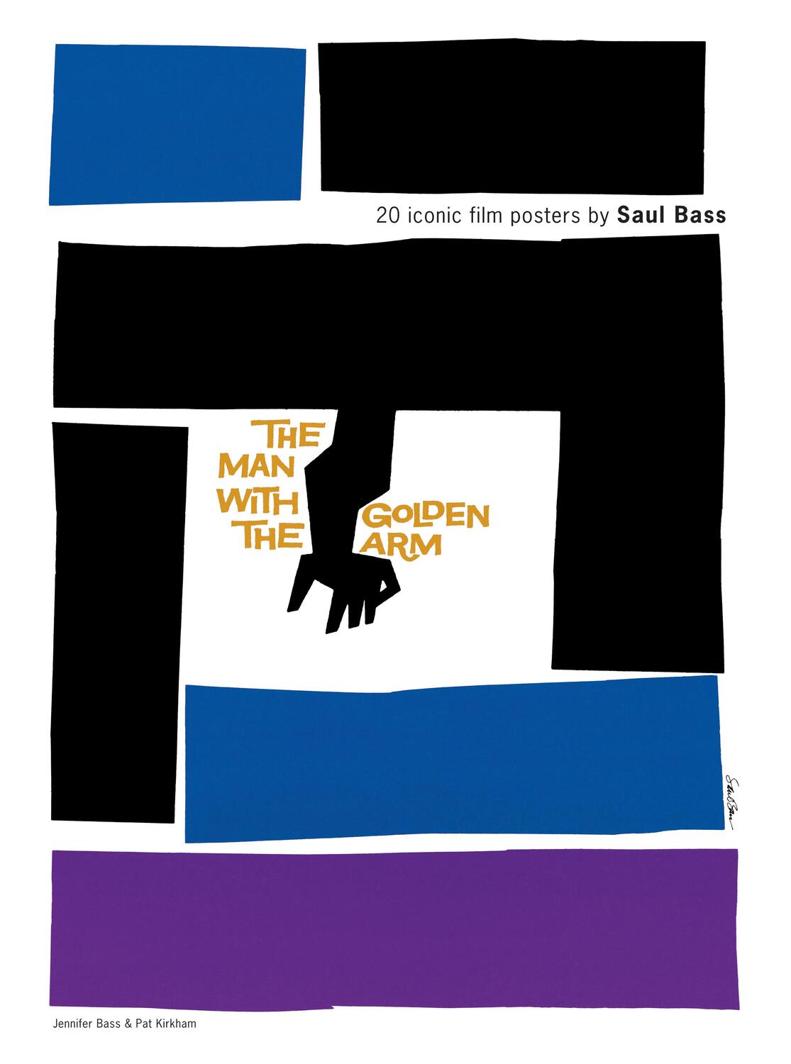 Cover: 9781856699891 | Saul Bass | 20 Iconic Film Posters | Pat Kirkham | Taschenbuch | 2016