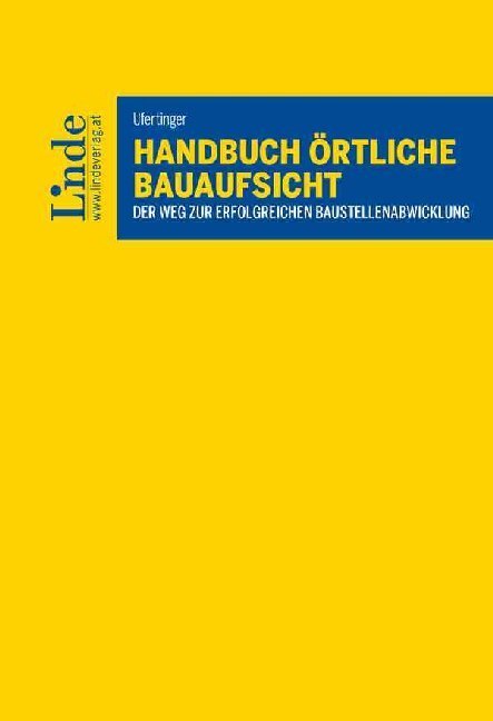 Cover: 9783707340976 | Handbuch Örtliche Bauaufsicht (f. Österreich) | Stefan Ufertinger