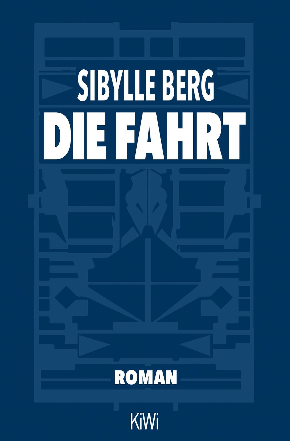 Cover: 9783462000269 | Die Fahrt | Roman | Sibylle Berg | Taschenbuch | Deutsch | 2022