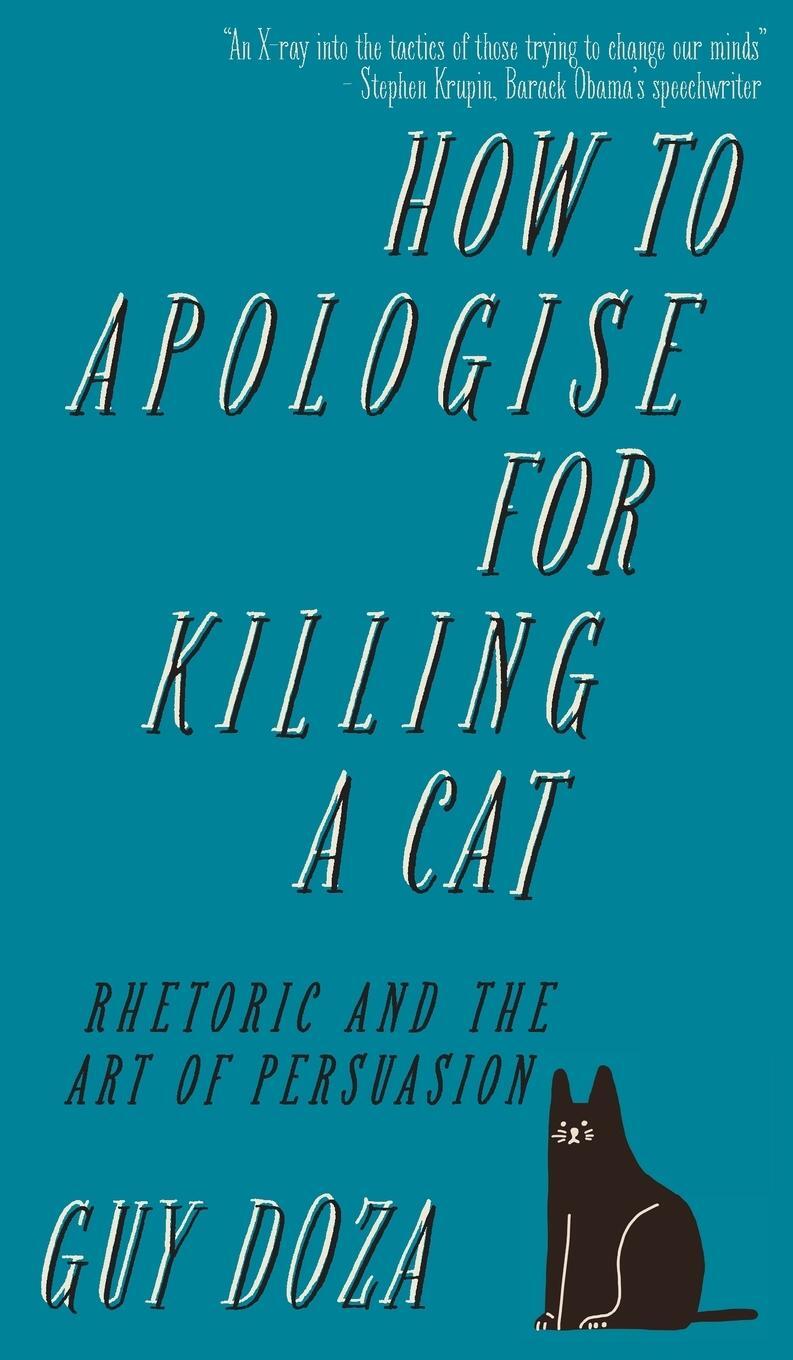 Cover: 9781912454709 | How to Apologise for Killing a Cat | Guy Doza | Buch | Gebunden | 2022