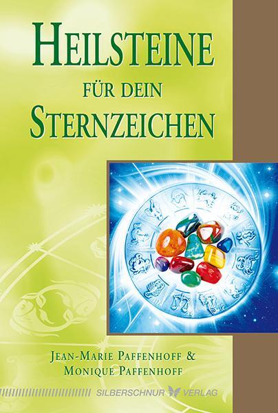 Cover: 9783898453264 | Heilsteine für dein Sternzeichen | Jean-Marie Paffenhoff (u. a.)