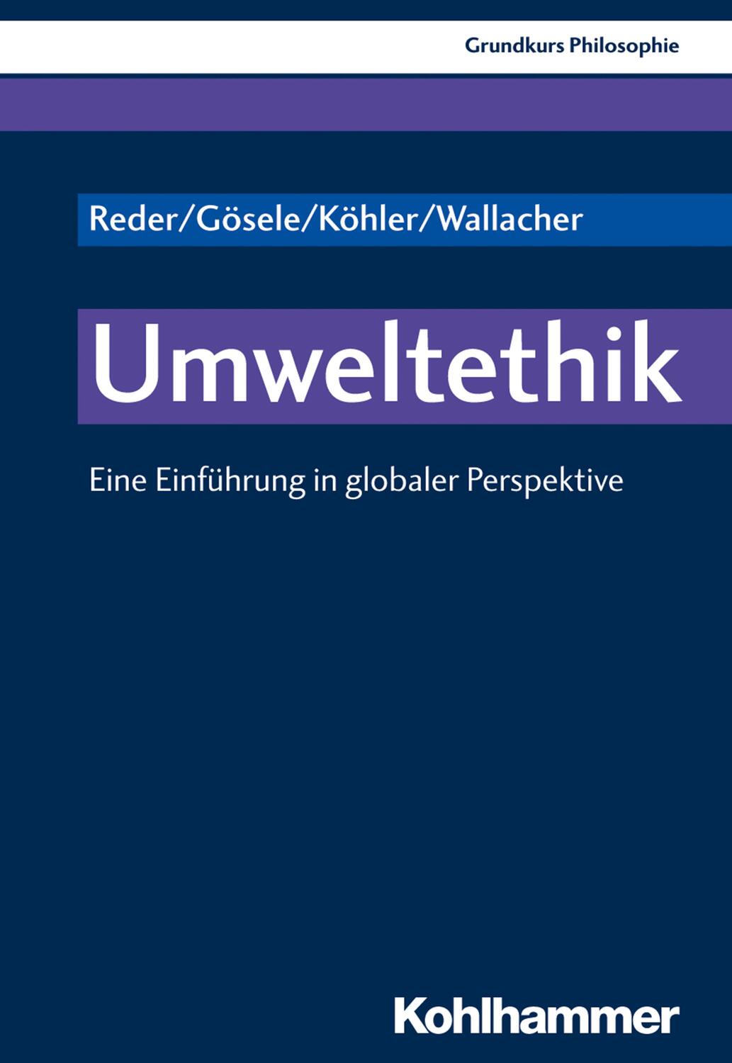 Cover: 9783170314672 | Umweltethik | Eine Einführung in globaler Perspektive | Reder (u. a.)