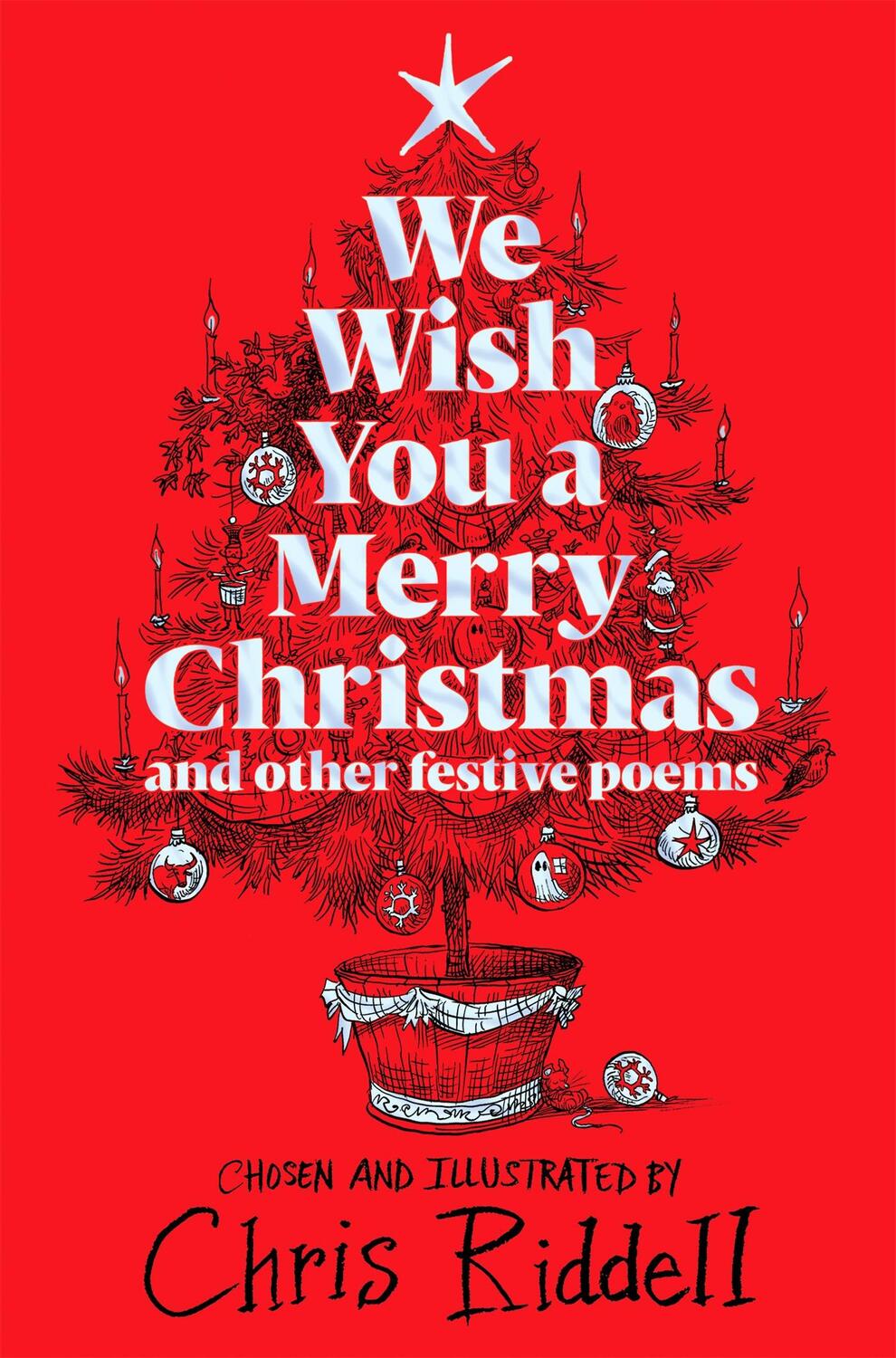 Cover: 9781529086423 | We Wish You A Merry Christmas and Other Festive Poems | Chris Riddell