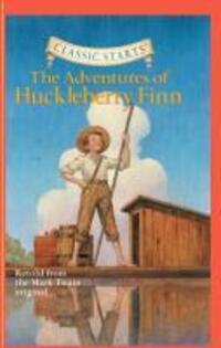 Cover: 9781402724992 | Classic Starts(r) the Adventures of Huckleberry Finn | Mark Twain
