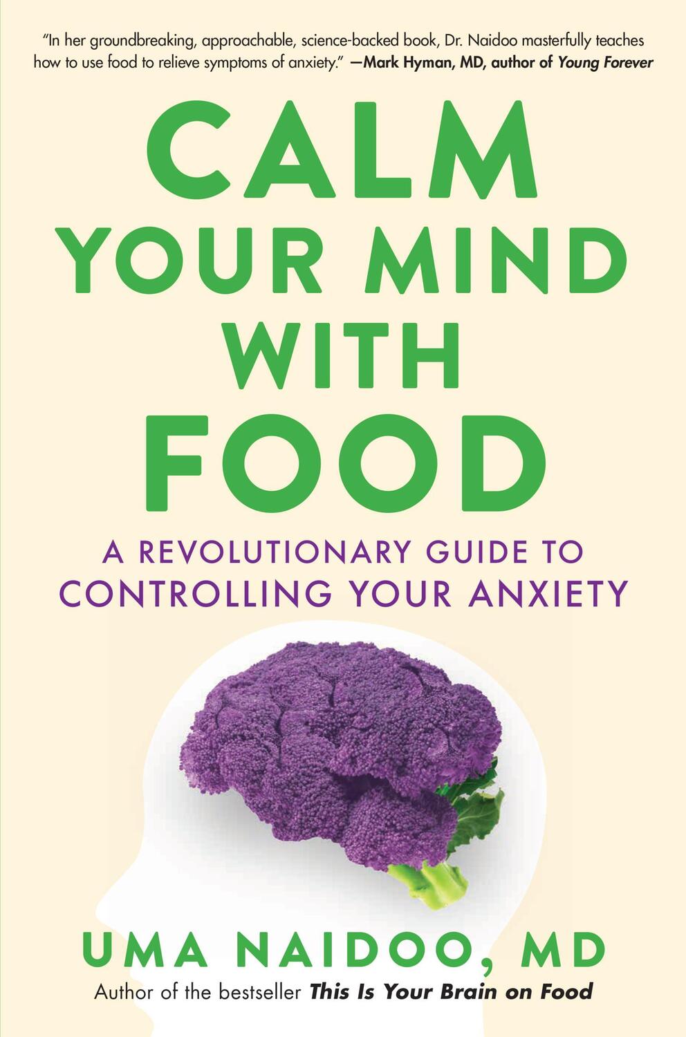 Cover: 9780316502092 | Calm Your Mind with Food | Uma Naidoo | Buch | Englisch | 2023