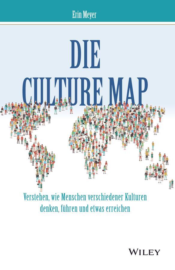 Cover: 9783527511686 | Die Culture Map | Erin Meyer | Taschenbuch | 288 S. | Deutsch | 2023