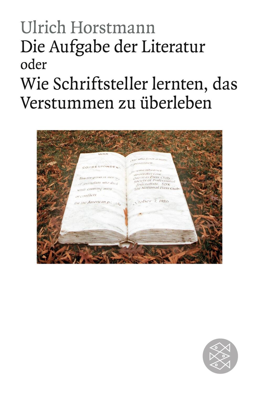 Cover: 9783596183616 | Die Aufgabe der Literatur | Ulrich Horstmann | Taschenbuch | Paperback