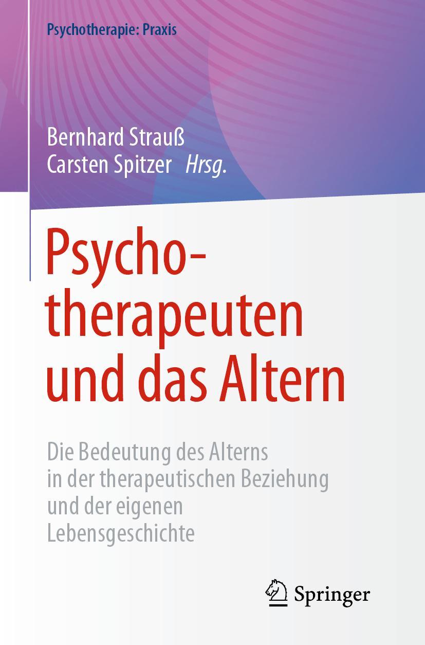 Cover: 9783662652275 | Psychotherapeuten und das Altern | Carsten Spitzer (u. a.) | Buch