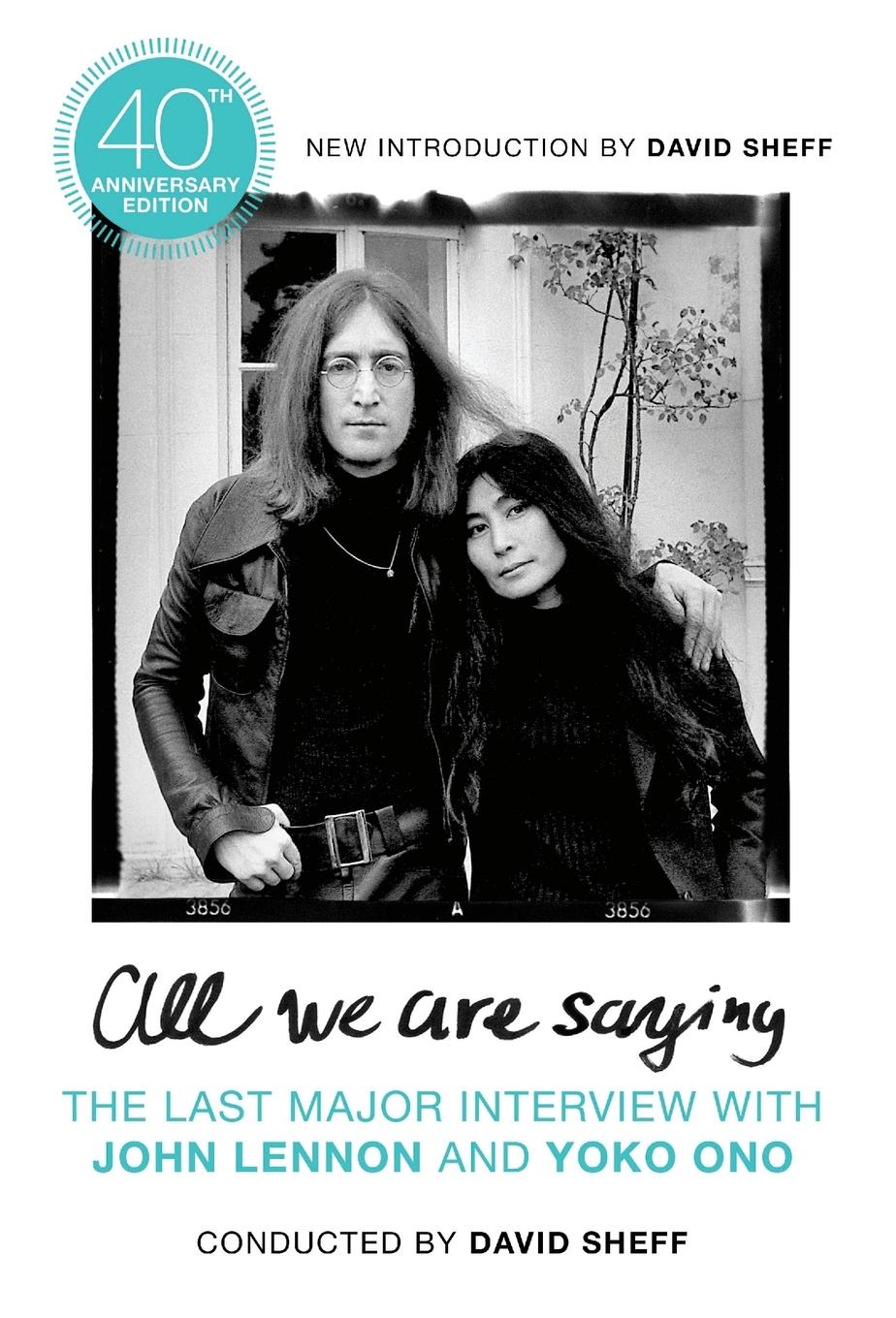 Cover: 9781250625069 | All We Are Saying | David Sheff | Taschenbuch | Englisch | 2020