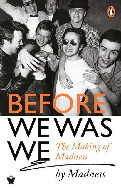 Cover: 9780753553954 | Before We Was We | The Making of Madness by Madness | Barson (u. a.)
