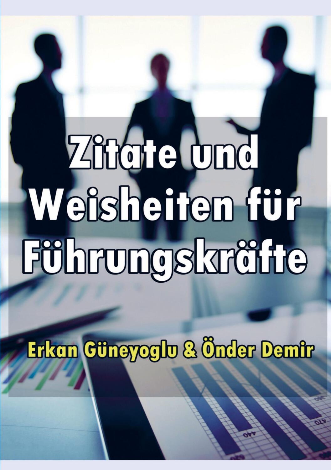 Cover: 9789463421782 | Zitate und Weisheiten für Führungskräfte | Erkan Güneyoglu Önder Demir