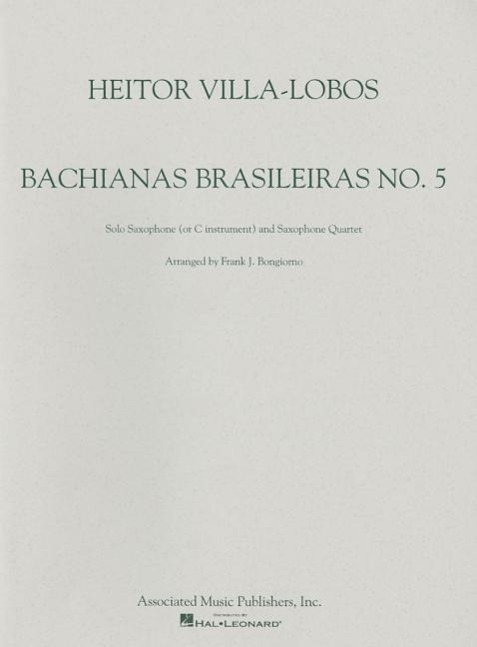 Cover: 9780793522064 | Bachianas Brasileiras: No. 5: Solo Saxophone (or C Instument) and...