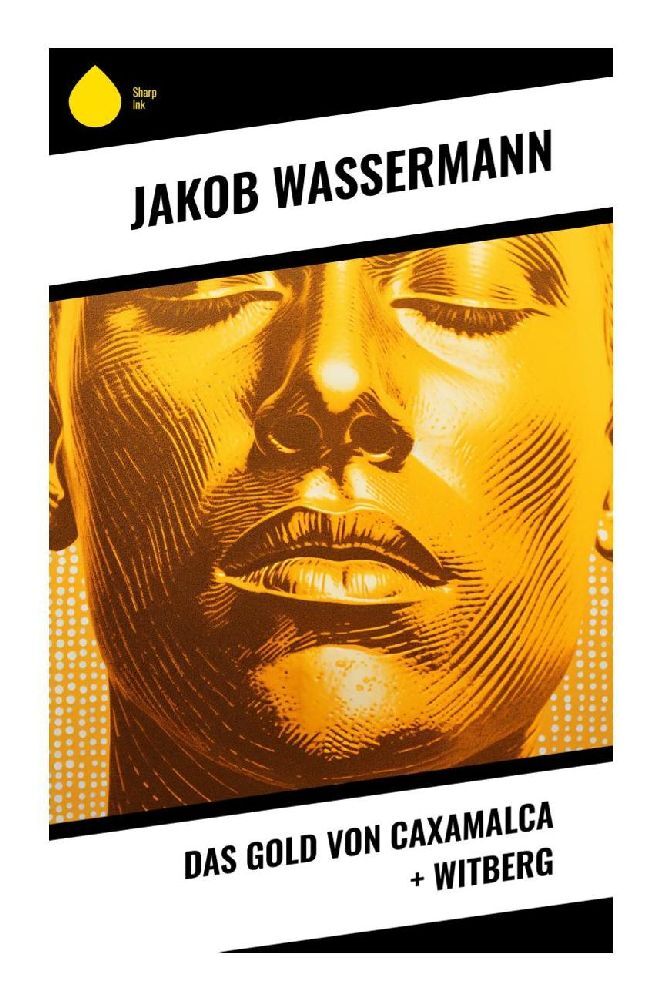 Cover: 9788028343729 | Das Gold von Caxamalca + Witberg | Jakob Wassermann | Taschenbuch