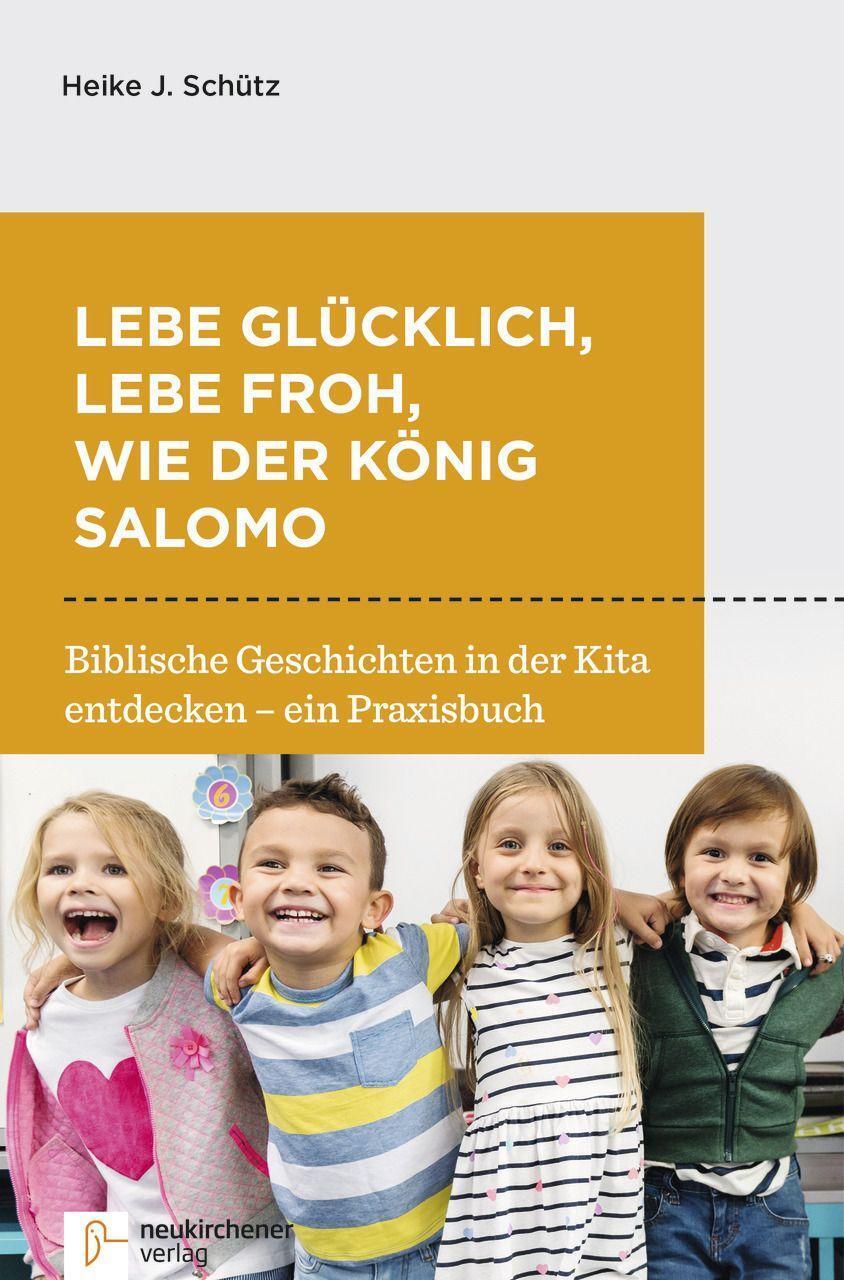 Cover: 9783761565445 | Lebe glücklich, lebe froh, wie der König Salomo | Heike J Schütz