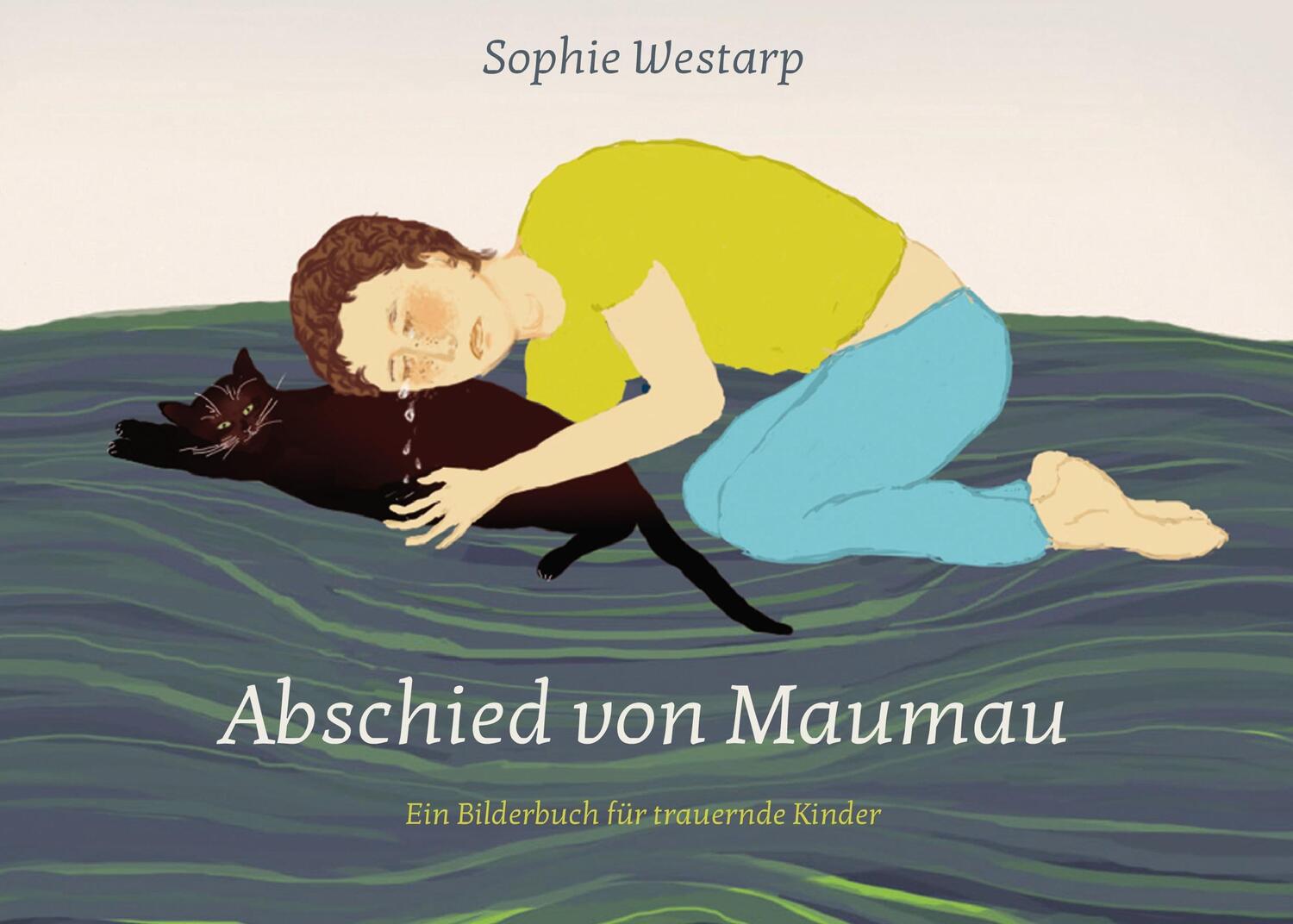 Cover: 9783739224008 | Abschied von Maumau | Ein Bilderbuch für trauernde Kinder | Westarp