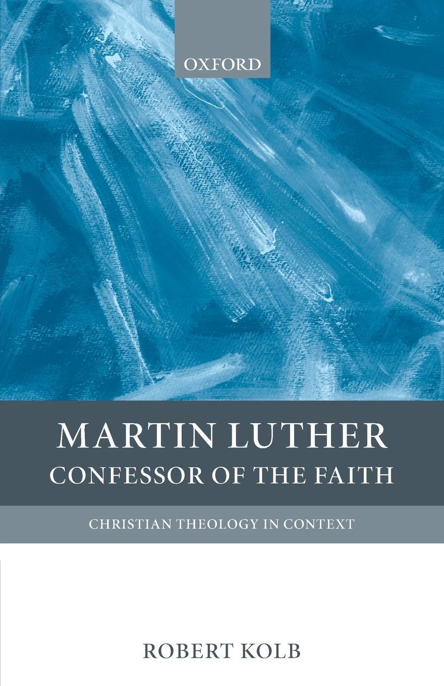 Cover: 9780199208944 | Martin Luther | Confessor of the Faith | Robert Kolb | Taschenbuch