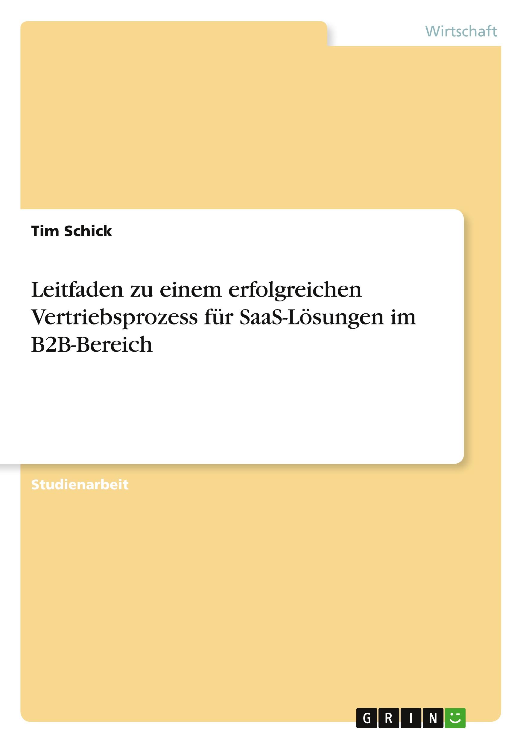 Cover: 9783346927347 | Leitfaden zu einem erfolgreichen Vertriebsprozess für SaaS-Lösungen...