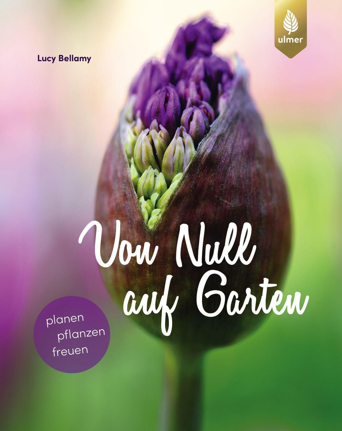 Cover: 9783818603427 | Von Null auf Garten | Planen, pflanzen, freuen | Lucy Bellamy | Buch