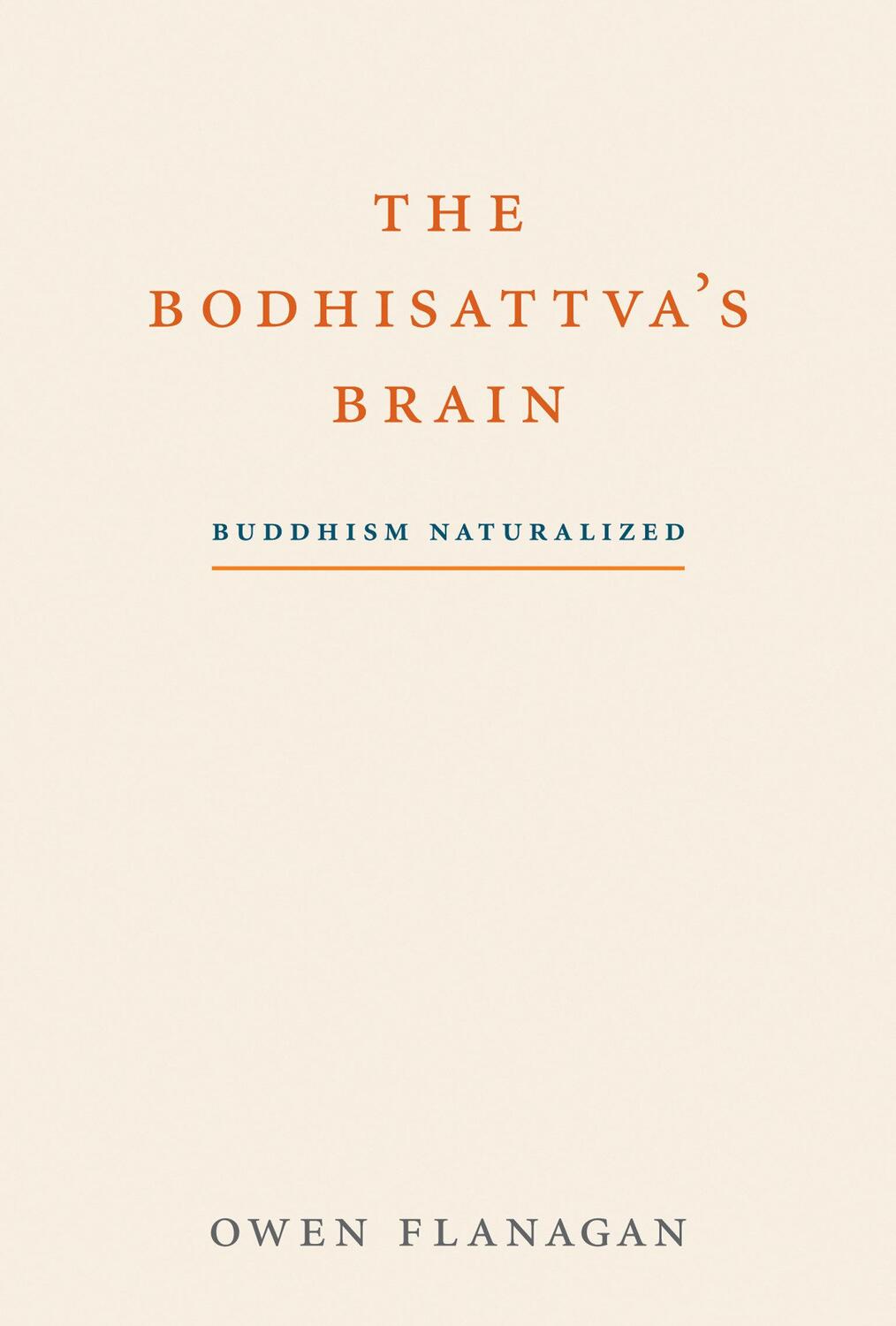 Cover: 9780262525206 | The Bodhisattva's Brain: Buddhism Naturalized | Owen Flanagan | Buch